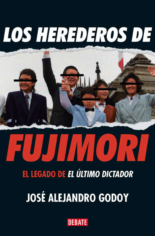 Book cover of Los herederos de Fujimori: El legado de El último dictador