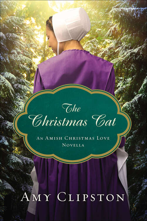 Book cover of The Christmas Cat: An Amish Christmas Love Novella (Amish Christmas Gift Novellas)
