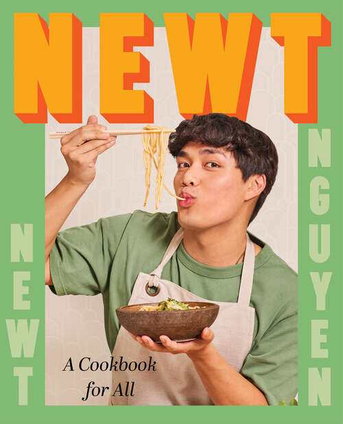 Book cover of Newt: A Cookbook for All