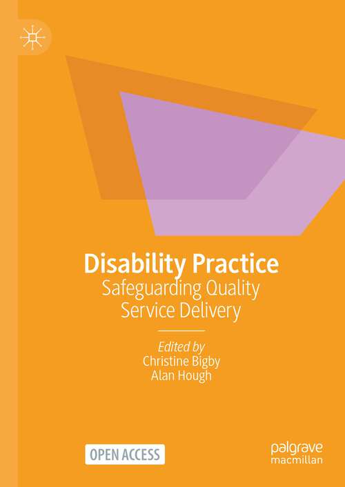 Book cover of Disability Practice: Safeguarding Quality Service Delivery (1st ed. 2024)