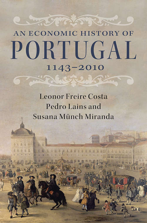 Economic History of Portugal, 1143–2010