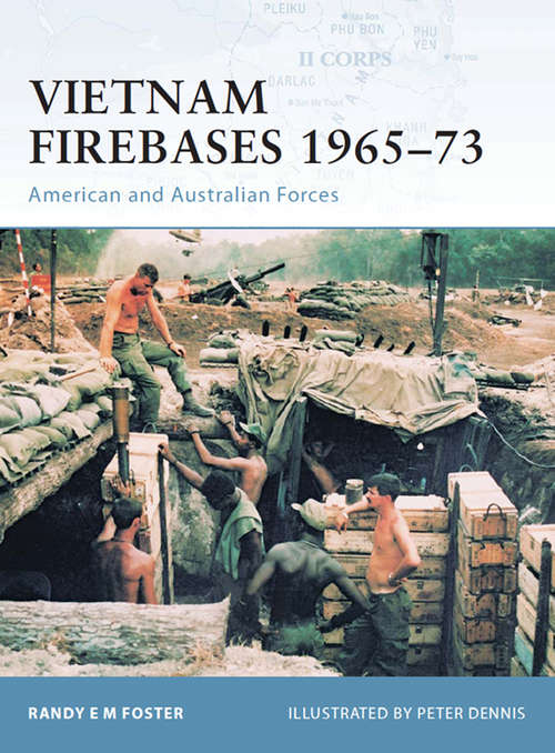 Book cover of Vietnam Firebases 1965-73