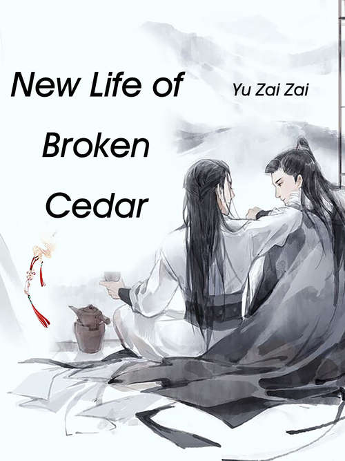 New Life of Broken Cedar: Volume 1 (Volume 1 #1)
