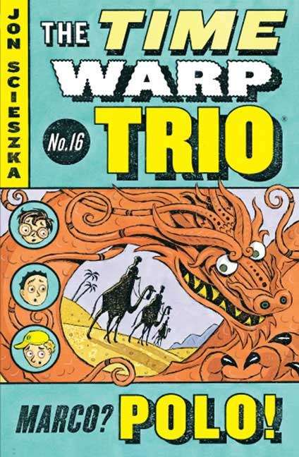 Marco? Polo! (Time Warp Trio #16)