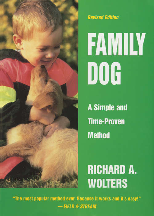 Book cover of Family Dog: Sixteen Weeks To A Well-mannered Dog: A Simple And Time-proven Method