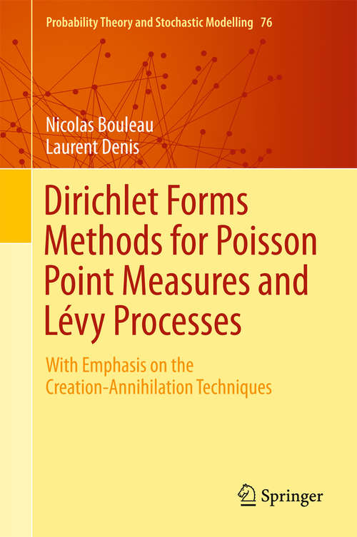 Book cover of Dirichlet Forms Methods for Poisson Point Measures and Lévy Processes