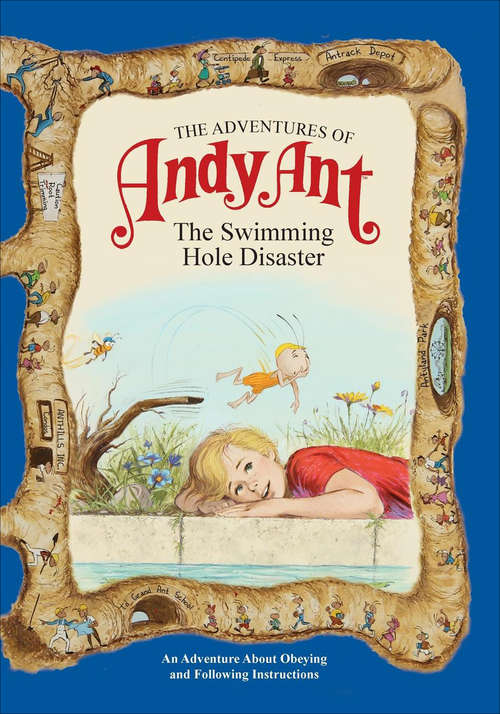 Book cover of The Adventures of Andy Ant: The Swimming Hole Disaster (The Adventures of Andy Ant)