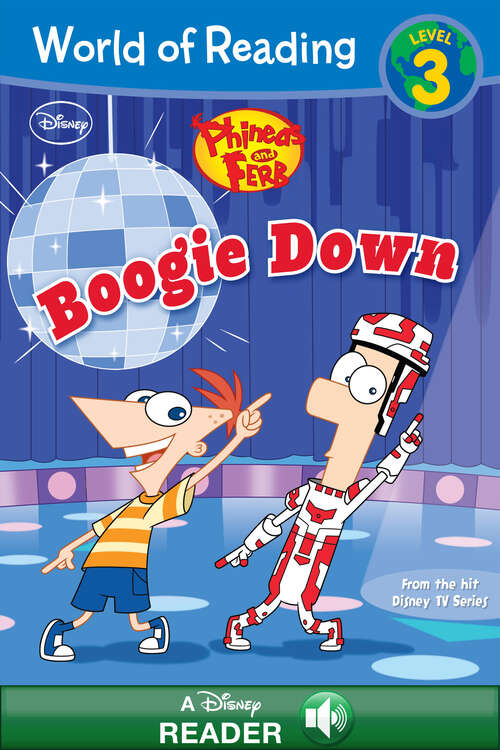 Book cover of World of Reading Phineas and Ferb: Boogie Down (World of Reading)