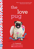 The Love Pug: A Wish Novel (Wish)