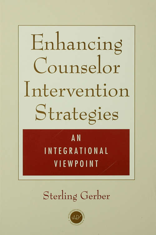 Book cover of Enhancing Counselor Intervention Strategies: An Integrational Viewpont