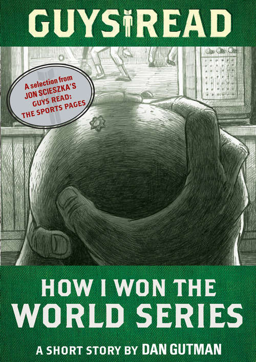 Book cover of Guys Read: How I Won the World Series