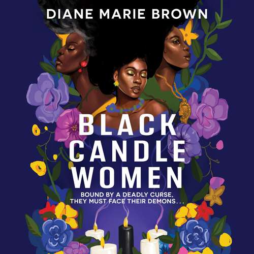 Book cover of Black Candle Women: a spellbinding story of family, heartache, and a fatal Voodoo curse