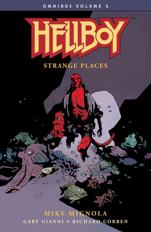 Book cover of Hellboy Omnibus Volume 2: Strange Places