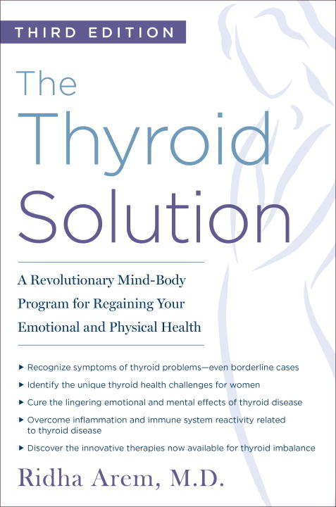 Book cover of The Thyroid Solution (Third Edition): A Revolutionary Mind-Body Program for Regaining Your Emotional and Physical Health