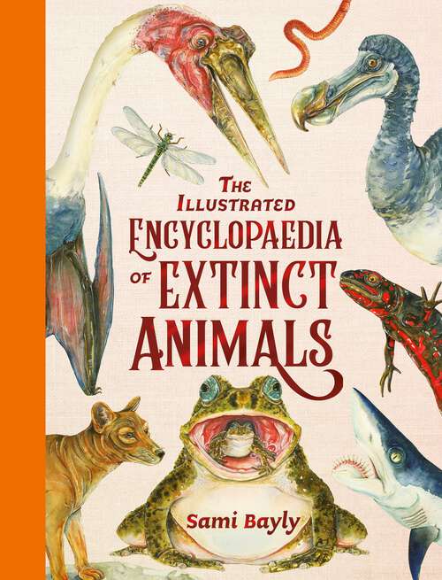 Book cover of The Illustrated Encyclopaedia of Extinct Animals