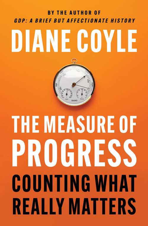 Book cover of The Measure of Progress: Counting What Really Matters