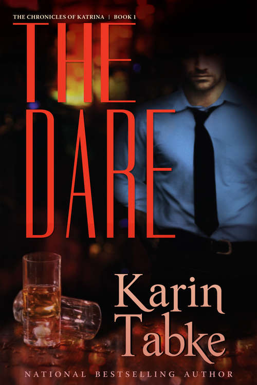 Book cover of The Dare: The Chronicles of Katrina Book One