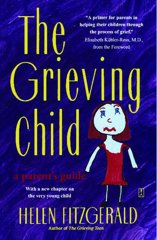 Book cover of The Grieving Child: A Parent's Guide