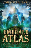 The Emerald Atlas:The Books of Beginning 1 (The Books of Beginning #1)