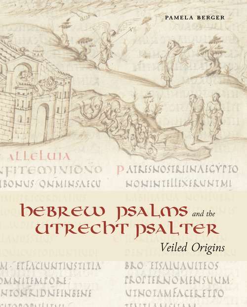 Book cover of Hebrew Psalms and the Utrecht Psalter: Veiled Origins