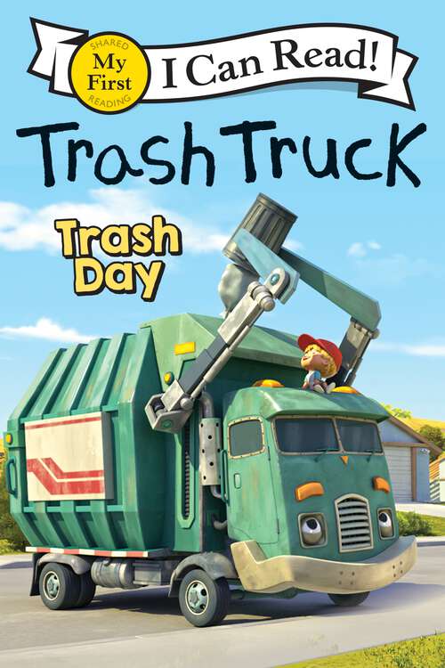 Book cover of Trash Truck: Trash Day (My First I Can Read)
