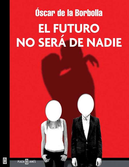Book cover of El futuro no será de nadie