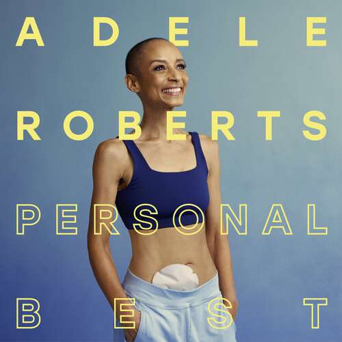 Book cover of Personal Best: From Rock Bottom to the Top of the World by Adele Roberts