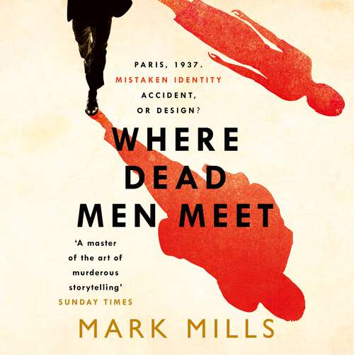 Book cover of Where Dead Men Meet: The adventure thriller of the year