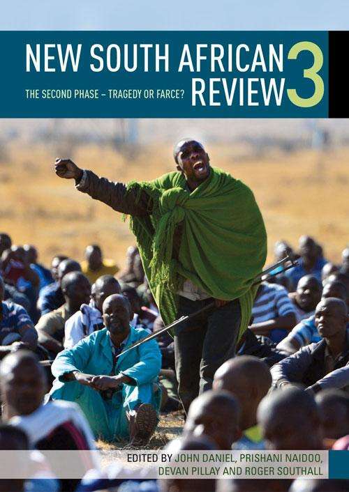 New South African Review 3: The second phase _ Tragedy or farce? (New South African Review Ser. #3)