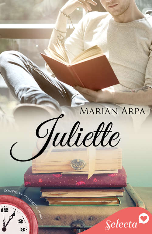 Book cover of Juliette (Contigo a cualquier hora: Volumen 10)