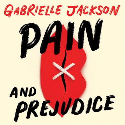 Book cover of Pain and Prejudice: A call to arms for women and their bodies