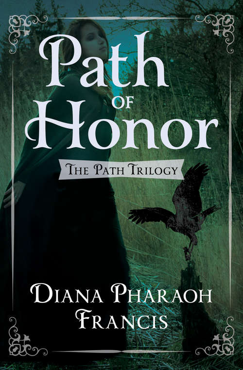 Path of Honor: Path Of Fate, Path Of Honor, And Path Of Blood (The Path Trilogy #2)