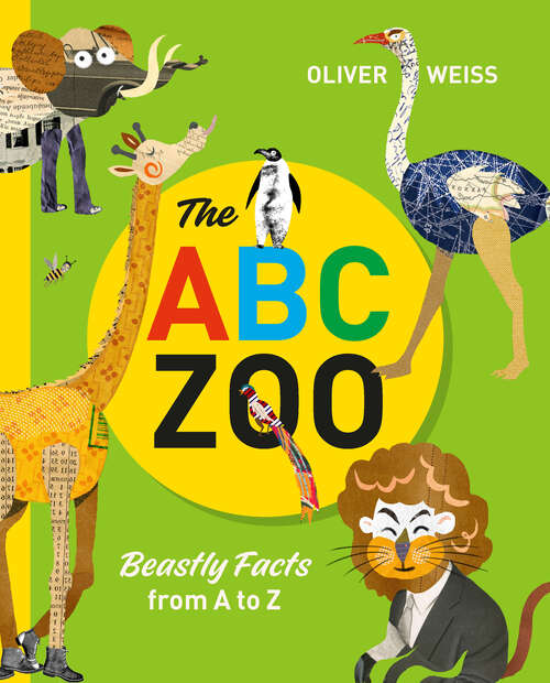 Book cover of The ABC Zoo: Beastly Facts from A to Z