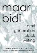 maar bidi: next generation black writing