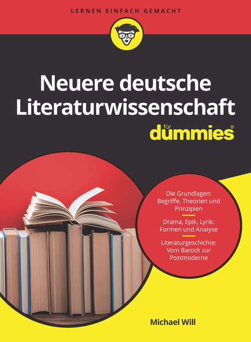 Neuere Deutsche Literaturwissenschaft für Dummies (Für Dummies)