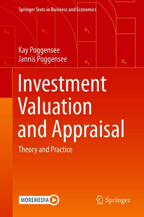 Investment Valuation and Appraisal: Theory and Practice (Springer Texts in Business and Economics)