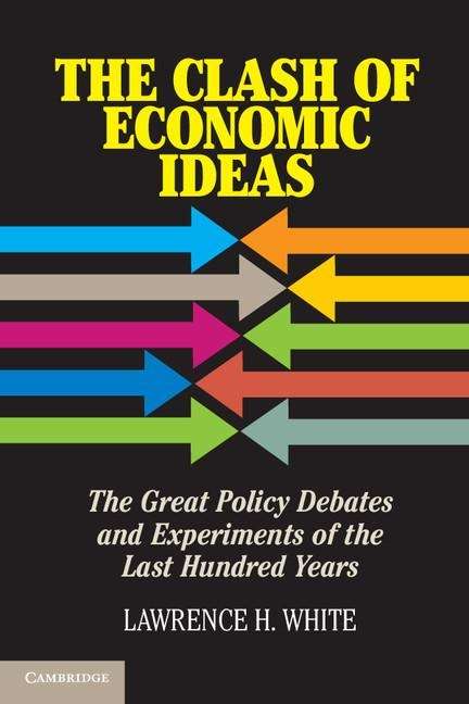 Book cover of The Clash of Economic Ideas