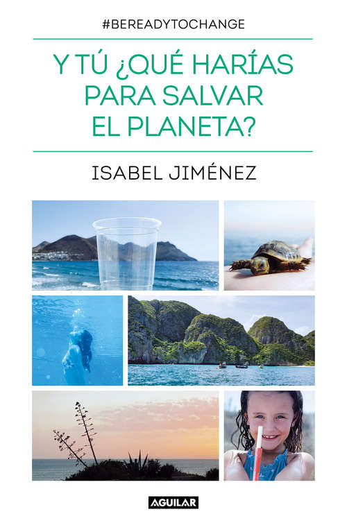 Book cover of Y tú ¿qué harías para salvar el planeta?