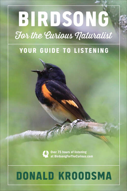 Book cover of Birdsong For The Curious Naturalist: Your Guide to Listening