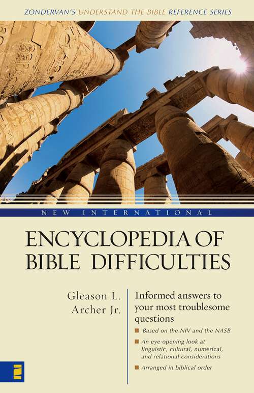 Book cover of New International Encyclopedia of Bible Difficulties (2) (Zondervan's Understand the Bible Reference Series)