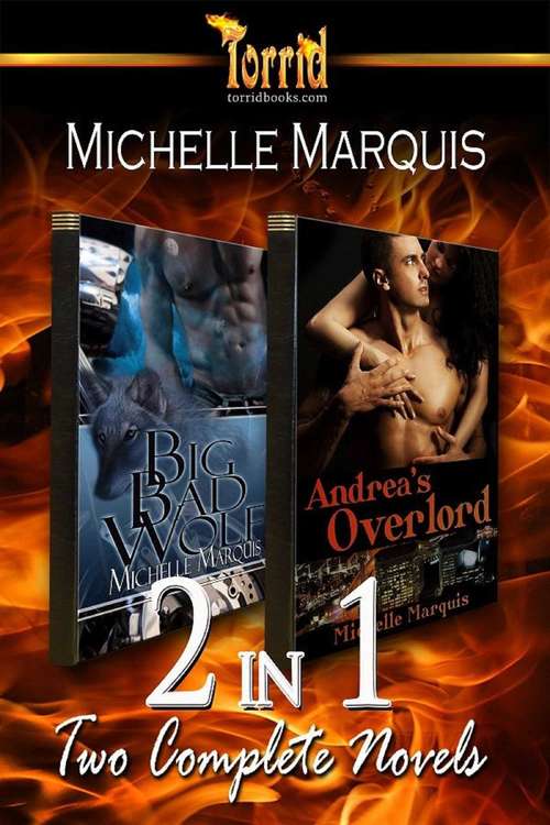 Book cover of 2-in-1: Michelle Marquis [Big Bad Wolf And Andrea's Overlord]