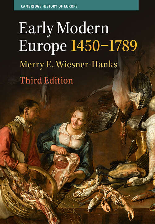 Early Modern Europe, 1450–1789 (Cambridge History of Europe)