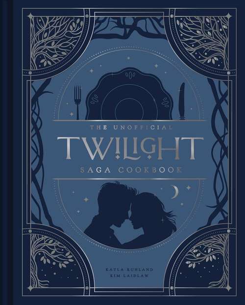 Book cover of The Unofficial Twilight Saga Cookbook