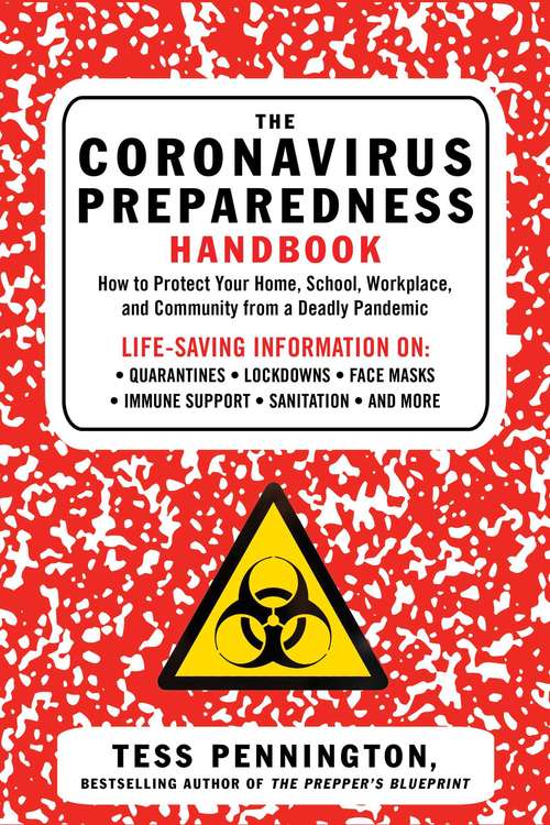 Book cover of The Coronavirus Preparedness Handbook: How to Protect Your Home, School, Workplace, and Community from a Deadly Pandemic