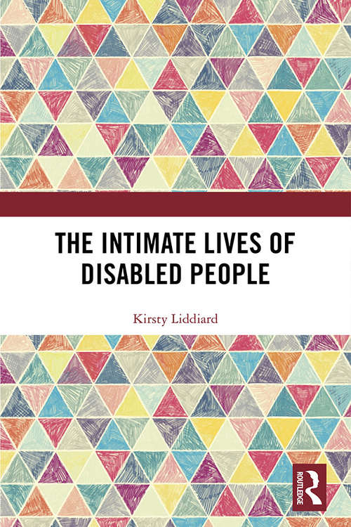 The Intimate Lives of Disabled People: Sex And Relationships