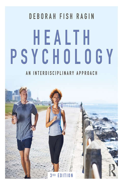 Book cover of Health Psychology: An Interdisciplinary Approach (3rd Edition)