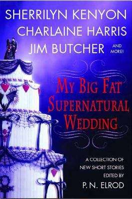 Book cover of My Big Fat Supernatural Wedding