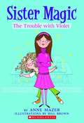 The Trouble with Violet (Sister Magic #1)