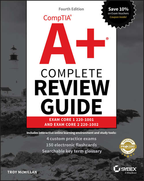 Book cover of CompTIA A+ Complete Review Guide: Exam Core 1 220-1001 and Exam Core 2 220-1002 (4)