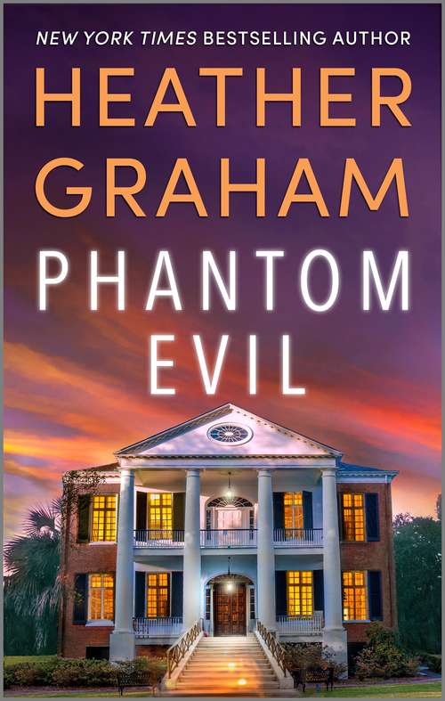 Book cover of Phantom Evil: Phantom Evil, Heart Of Evil, Sacred Evil, The Evil Inside (Original) (Krewe of Hunters #1)